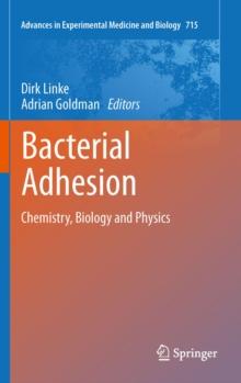 Bacterial Adhesion : Chemistry, Biology and Physics