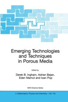 Emerging Technologies and Techniques in Porous Media