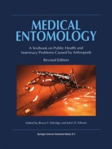 Medical Entomology : A Textbook on Public Health and Veterinary Problems Caused by Arthropods