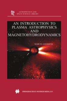 An Introduction to Plasma Astrophysics and Magnetohydrodynamics