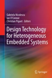 Design Technology for Heterogeneous Embedded Systems