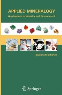 Applied Mineralogy : Applications in Industry and Environment