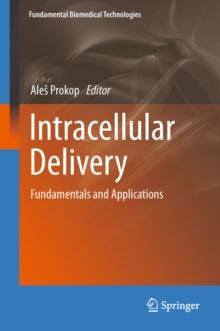 Intracellular Delivery : Fundamentals and Applications