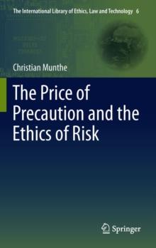 The Price of Precaution and the Ethics of Risk