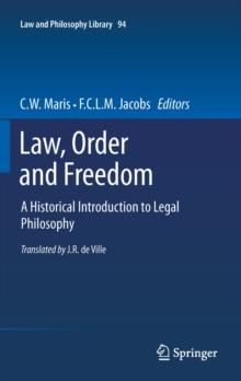 Law, Order and Freedom : A Historical Introduction to Legal Philosophy