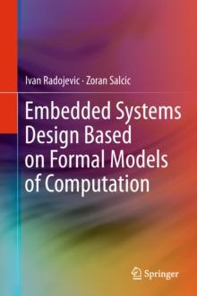 Embedded Systems Design Based on Formal Models of Computation