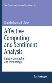 Affective Computing and Sentiment Analysis : Emotion, Metaphor and Terminology