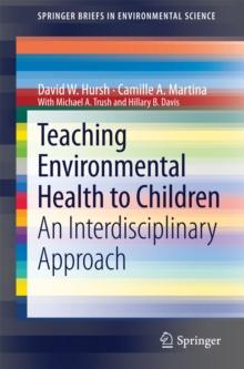 Teaching Environmental Health to Children : An Interdisciplinary Approach