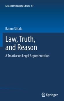 Law, Truth, and Reason : A Treatise on Legal Argumentation