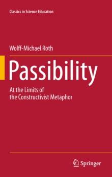 Passibility : At the Limits of the Constructivist Metaphor