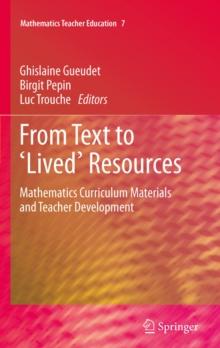 From Text to 'Lived' Resources : Mathematics Curriculum Materials and Teacher Development