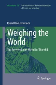 Weighing the World : The Reverend John Michell of Thornhill