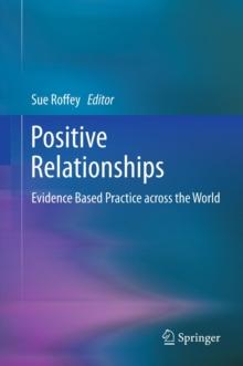 Positive Relationships : Evidence Based Practice across the World