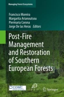 Post-Fire Management and Restoration of Southern European Forests