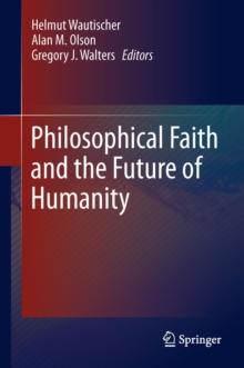 Philosophical Faith and the Future of Humanity