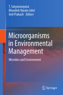 Microorganisms in Environmental Management : Microbes and Environment