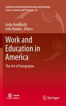 Work and Education in America : The Art of Integration