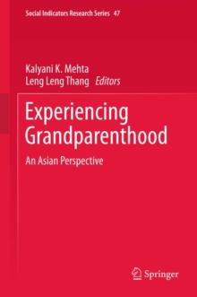 Experiencing Grandparenthood : An Asian Perspective