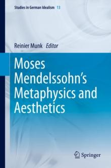 Moses Mendelssohn's Metaphysics and Aesthetics