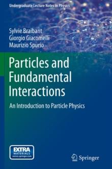 Particles and Fundamental Interactions : An Introduction to Particle Physics