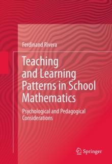 Teaching and Learning Patterns in School Mathematics : Psychological and Pedagogical Considerations