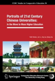 Portraits of 21st Century Chinese Universities: : In the Move to Mass Higher Education