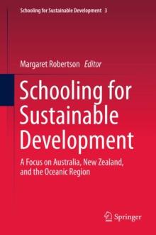 Schooling for Sustainable Development: : A Focus on Australia, New Zealand, and the Oceanic Region