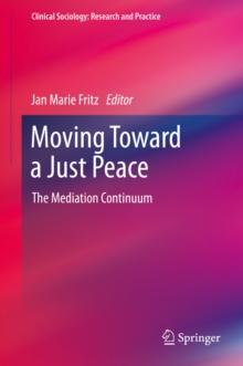 Moving Toward a Just Peace : The Mediation Continuum