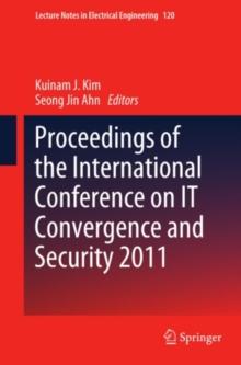 Proceedings of the International Conference on IT Convergence and Security 2011