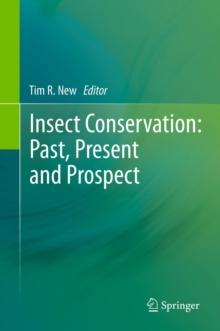 Insect Conservation: Past, Present and Prospects