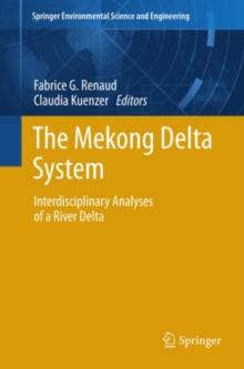 The Mekong Delta System : Interdisciplinary Analyses of a River Delta