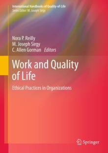 Work and Quality of Life : Ethical Practices in Organizations