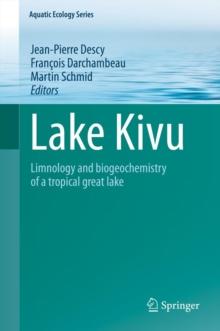 Lake Kivu : Limnology and biogeochemistry of a tropical great lake