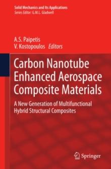 Carbon Nanotube Enhanced Aerospace Composite Materials : A New Generation of Multifunctional Hybrid Structural Composites