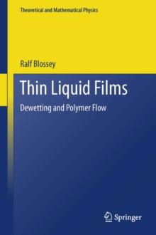 Thin Liquid Films : Dewetting and Polymer Flow