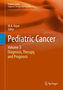 Pediatric Cancer, Volume 3 : Diagnosis, Therapy, and Prognosis