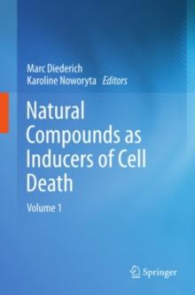 Natural compounds as inducers of cell death : volume 1