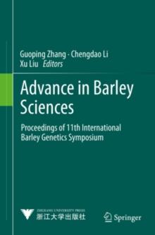 Advance in Barley Sciences : Proceedings of 11th International Barley Genetics Symposium