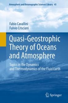 Quasi-Geostrophic Theory of Oceans and Atmosphere : Topics in the Dynamics and Thermodynamics of the Fluid Earth