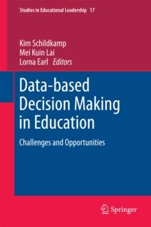 Data-based Decision Making in Education : Challenges and Opportunities