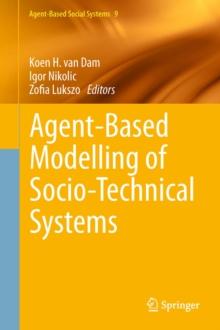 Agent-Based Modelling of Socio-Technical Systems