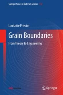 Grain Boundaries : From Theory to Engineering