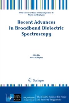 Recent Advances in Broadband Dielectric Spectroscopy