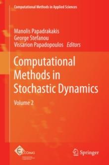 Computational Methods in Stochastic Dynamics : Volume 2