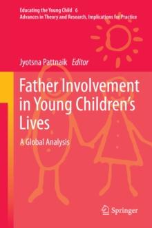 Father Involvement in Young Children's Lives : A Global Analysis