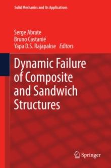 Dynamic Failure of Composite and Sandwich Structures