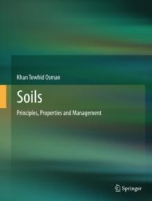 Soils : Principles, Properties and Management