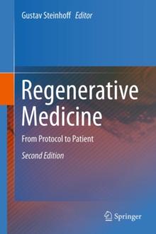 Regenerative Medicine : From Protocol to Patient