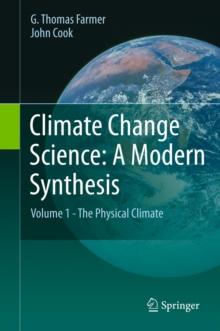 Climate Change Science: A Modern Synthesis : Volume 1 - The Physical Climate