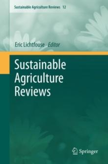 Sustainable Agriculture Reviews